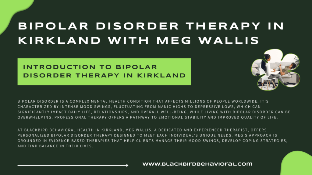 Bipolar Disorder Therapy in Kirkland with Meg Wallis